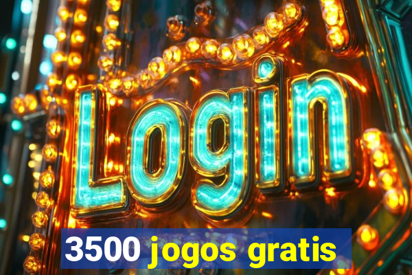 3500 jogos gratis