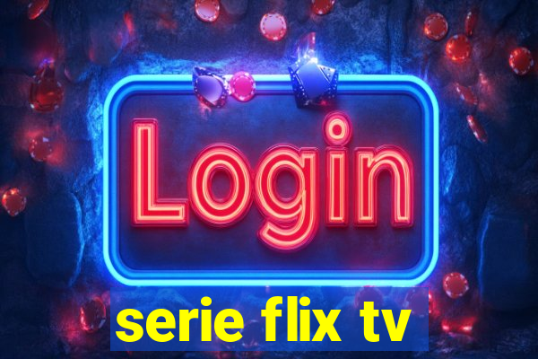 serie flix tv