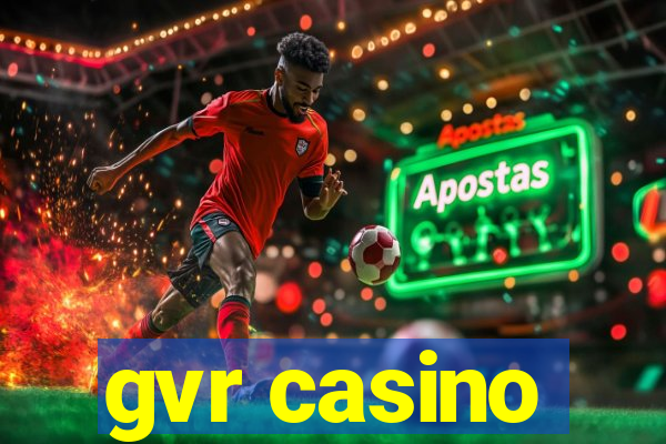 gvr casino