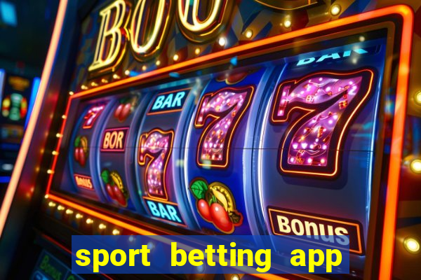 sport betting app download apk