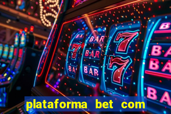 plataforma bet com bonus de cadastro sem deposito