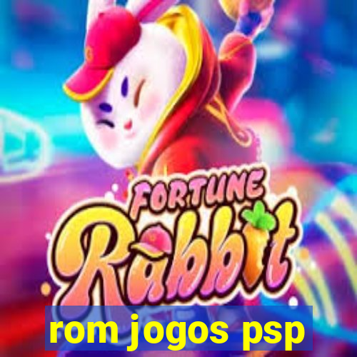 rom jogos psp