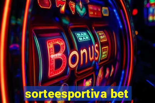 sorteesportiva bet