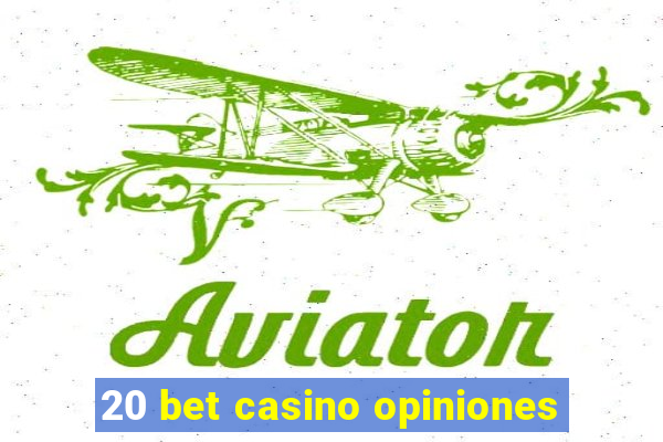 20 bet casino opiniones