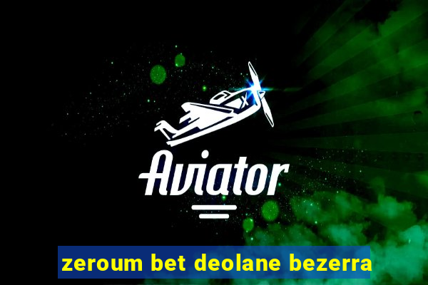 zeroum bet deolane bezerra