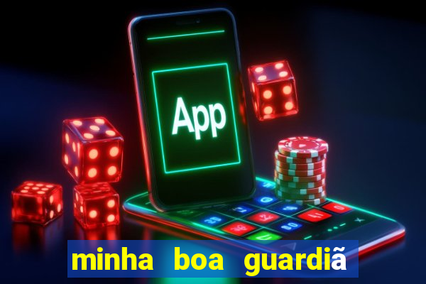 minha boa guardiã completo gratis online