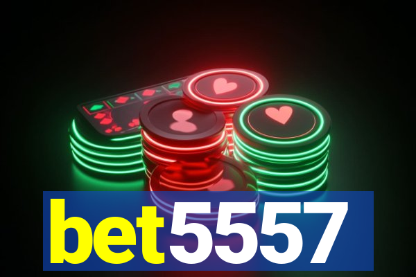 bet5557