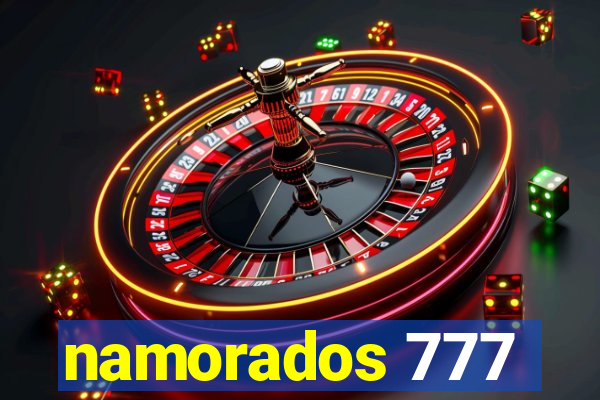 namorados 777