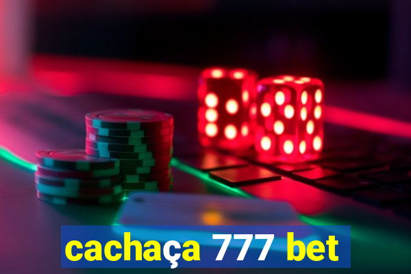 cachaça 777 bet