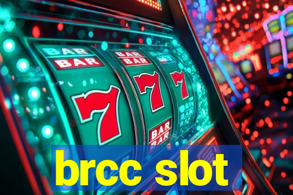 brcc slot