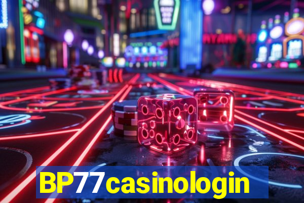 BP77casinologin