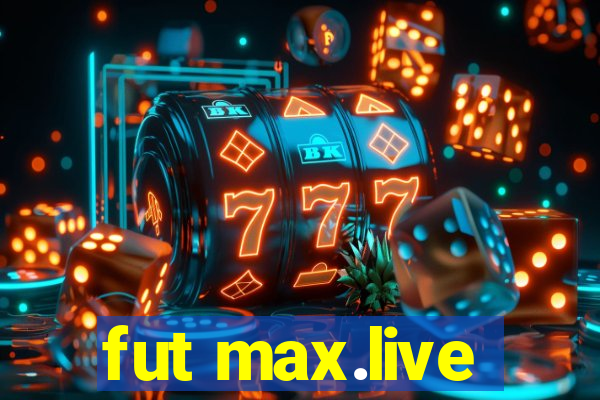 fut max.live