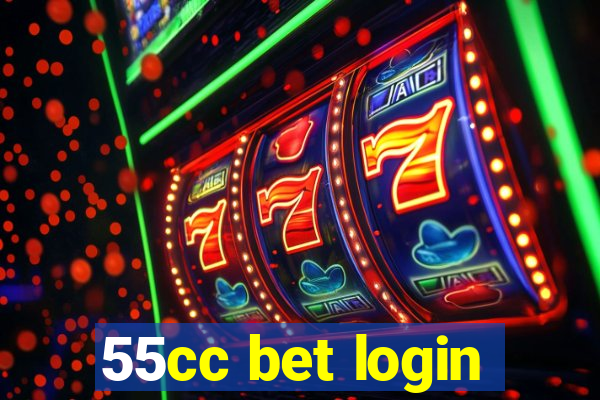 55cc bet login