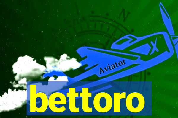 bettoro