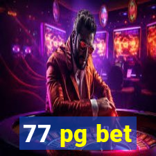 77 pg bet