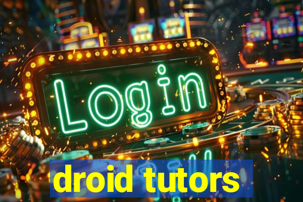 droid tutors