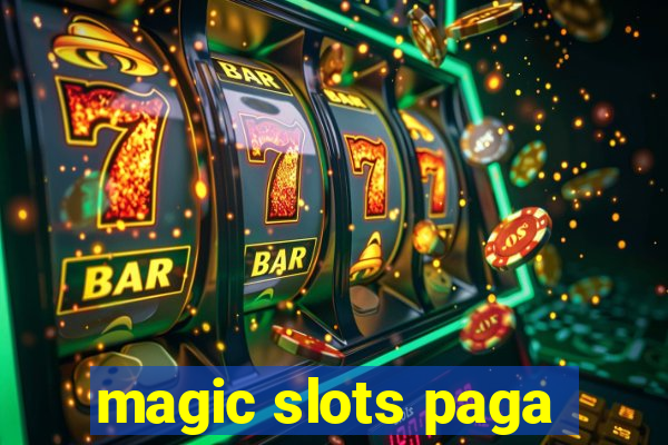 magic slots paga