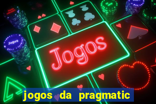 jogos da pragmatic de 10 centavos