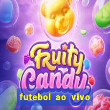 futebol ao vivo assistir no celular futemax