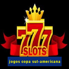 jogos copa sul-americana