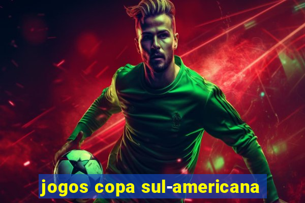 jogos copa sul-americana