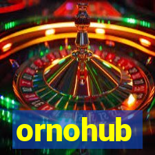 ornohub