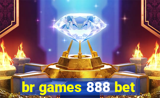 br games 888 bet