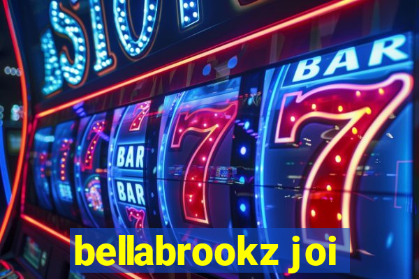 bellabrookz joi