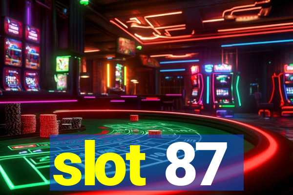 slot 87