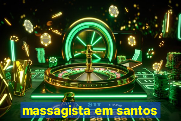 massagista em santos