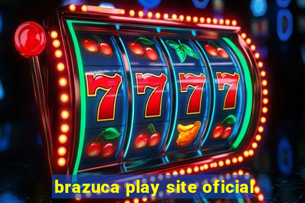 brazuca play site oficial