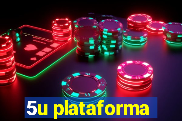 5u plataforma