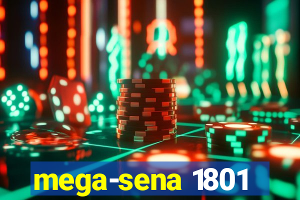 mega-sena 1801