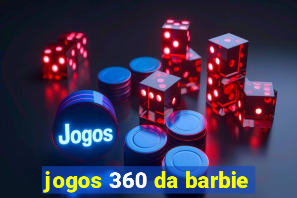 jogos 360 da barbie