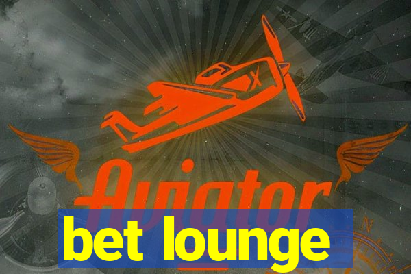 bet lounge