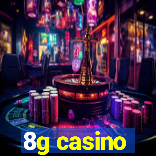 8g casino