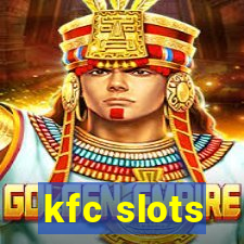 kfc slots