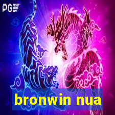 bronwin nua