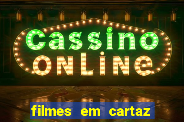 filmes em cartaz conjunto nacional