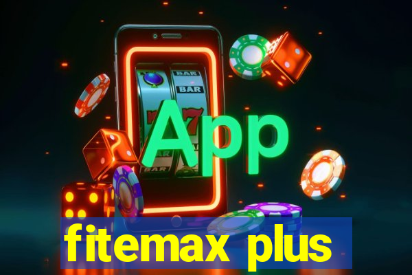 fitemax plus