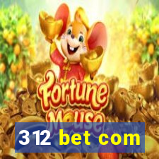 312 bet com