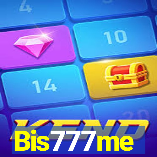 Bis777me