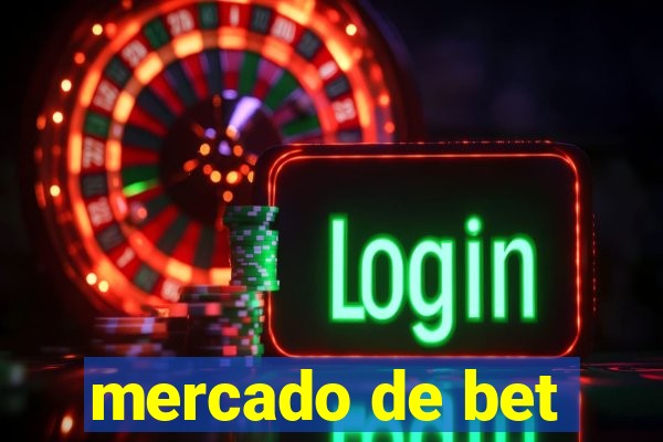 mercado de bet