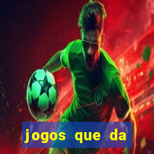 jogos que da dinheiro online