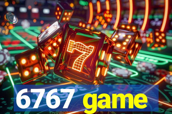 6767 game