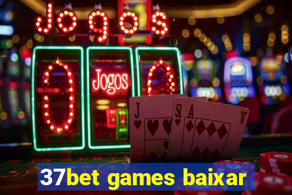 37bet games baixar