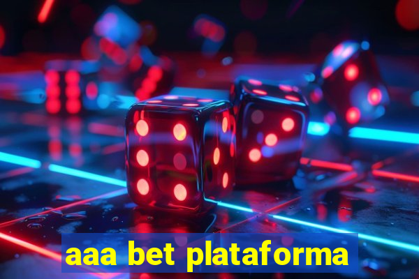 aaa bet plataforma