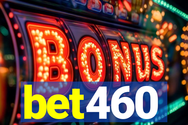 bet460