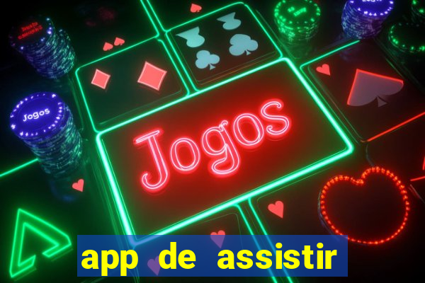 app de assistir jogo ao vivo gratis