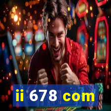 ii 678 com